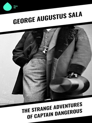 cover image of The Strange Adventures of Captain Dangerous